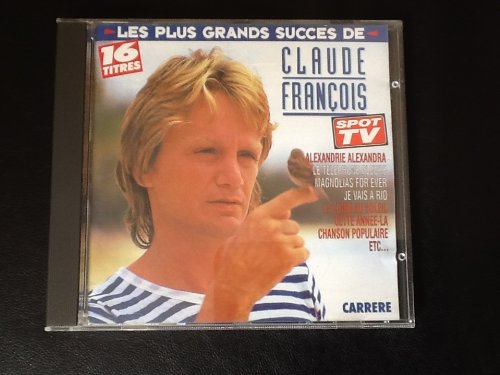 Les Plus Grands Succes De Claude Francois / Vol.1