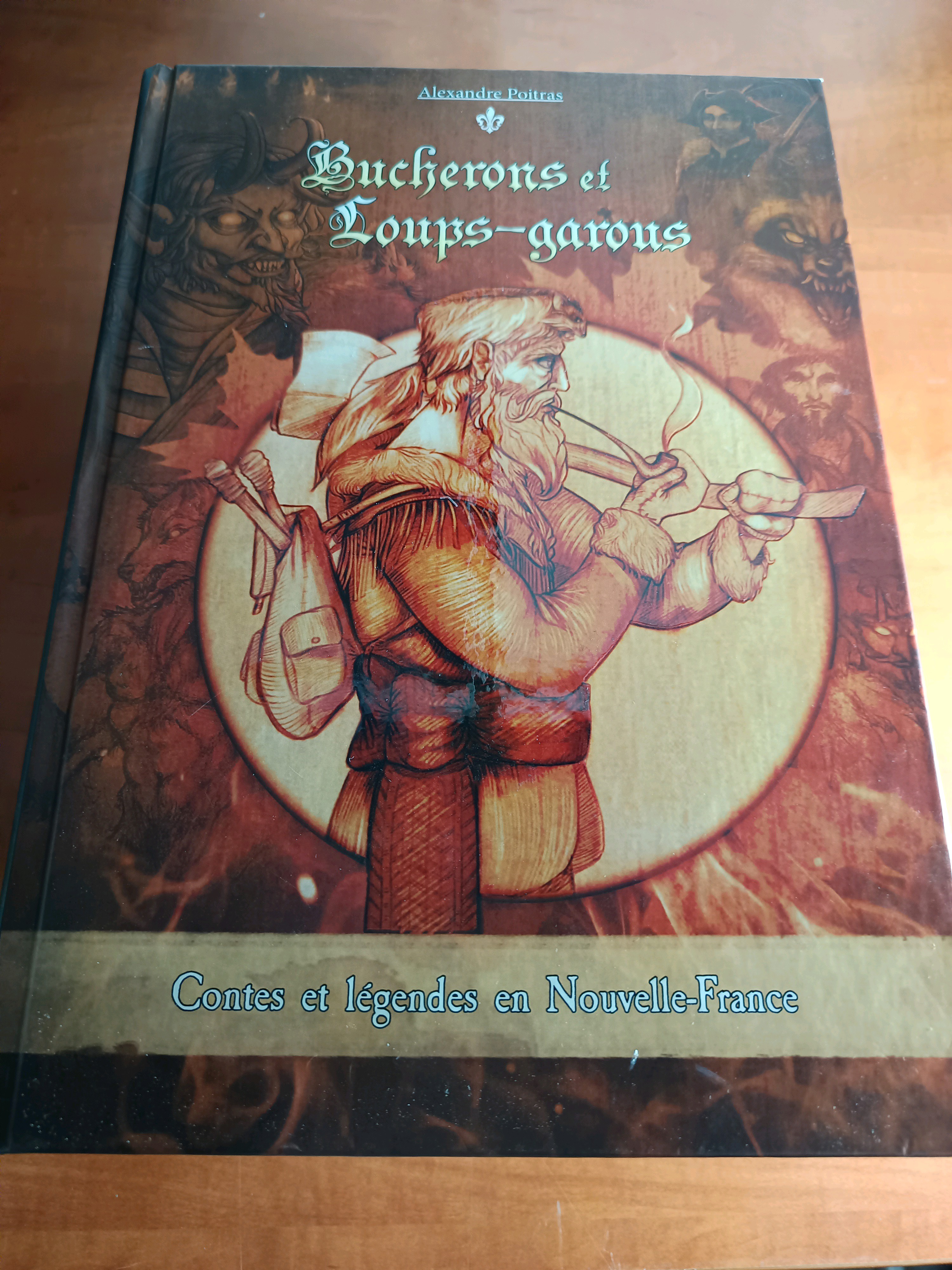 Livre: Bûcherons et Loups-garous - Contes et légendes en Nouvelle-France