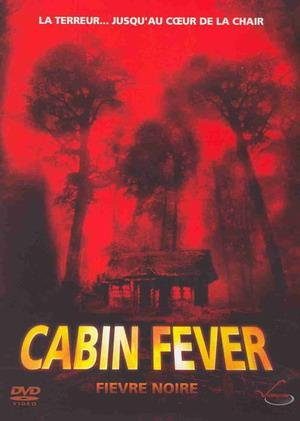 Cabin Fever - Fièvre Noire - Édition Prestige - Edition Belge