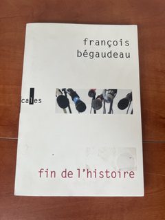 Fin de l'histoire - François Bégaudeau